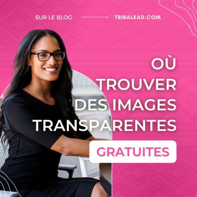 5 banques d’images transparentes gratuites pour créer tes images et vidéos pour les réseaux sociaux