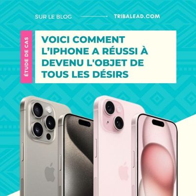 Étude de cas : Comment l'iPhone est devenu plus qu'un simple Smartphone grâce au Marketing